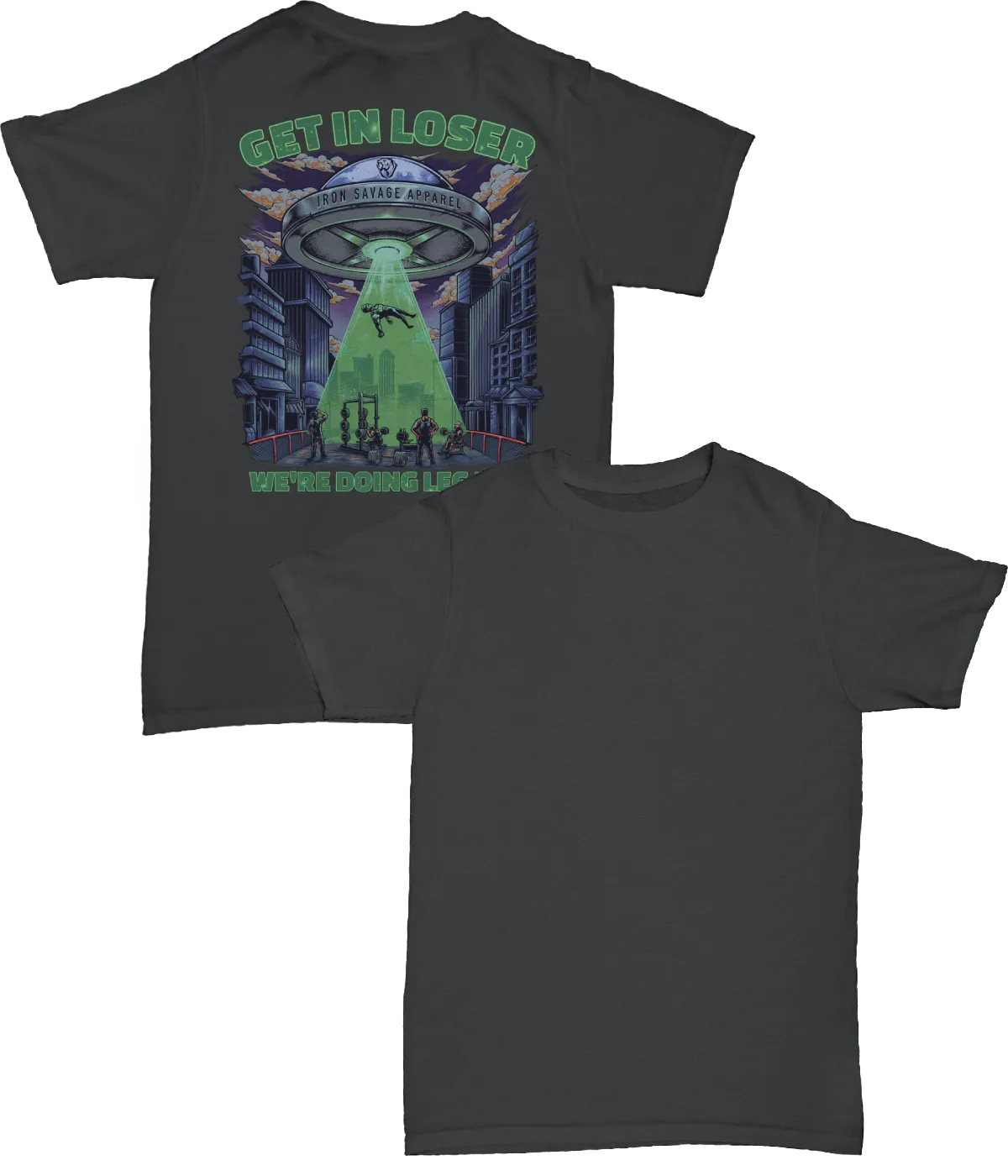 UFO: Get in loser, we're doing leg day (Back print) T-shirt (UK)